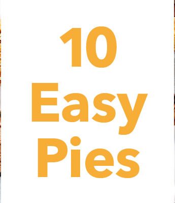 10 Easy Pies