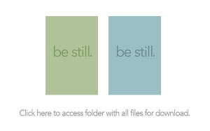 Be Still Free Printable and Screen Backgrounds - She Wears Many Hats